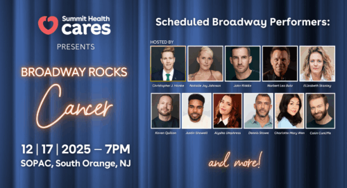 Broadway Rocks Cancer! | Broadway Rocks Cancer | Summit Health Cares